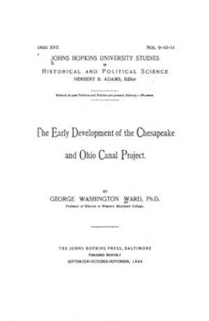Cover image of The Early Development of the Chesapeake and Ohio Canal Project by George Washington Ward