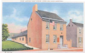 Postcard from 1930s; Red brick home with text above "Chief Justice Taney Shrine (Home and slave quarters)