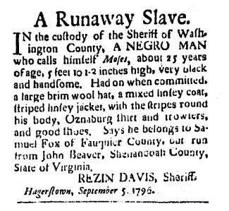 Ad in Washington Spy, 1796 - "A Runaway Slave." by REZIN DAVIS, Sheriff, Hagerstown