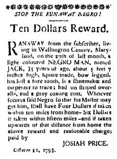 Ad in Washington Spy, 1793 - "STOP THE RUNAWAY NEGRO! Ten Dollars Reward" by Josiah Price.
