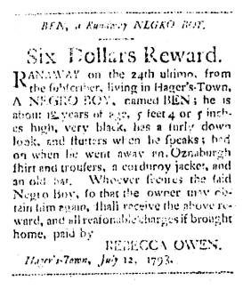 Ad in Washington Spy, 1793 - "BEN, a Runaway NEGRO BOY, Six Dollars Reward." by Rebecca Owen