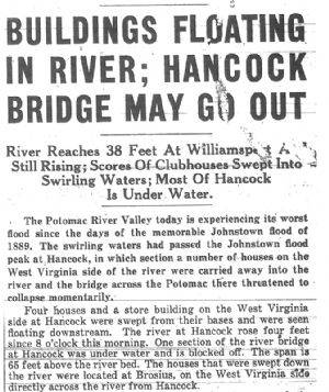 Hagerstown Daily Mail, 1936 - "BUILDINGS FLOATING IN RIVER; HANCOCK BRIDGE MAY GO OUT"