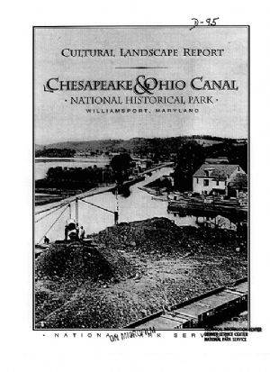 Cover page of Cultural Landscape Report C&O Canal; image of canal with rail cars in foreground and house in background