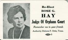 Election card with photo of Rose G. Hay, Judge of Orphans Court