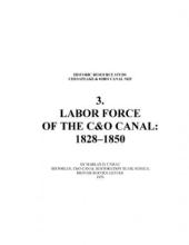 Cover page of Historic Resources Study 3. Labor Force of The C & O Canal 1828-1850