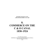 Cover page of Historic Resources Study 8. Commerce on the C & O Canal 1829-1936