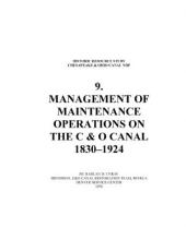 Cover page of Historic Resources Study 9. Management of Maintenance Operations on the C & O Canal 1830-1924