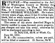 Ad in Herald of Freedom, 1851 - "Runaway" GEORGE WILLIAMS by D. SOUTH, Sh'ff of Wash. Co.
