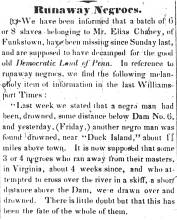 Notice in Torch Light, 1847 - "Runaway Negroes."