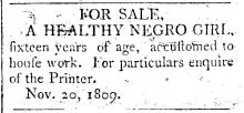 Ad in Maryland Herald and Hagerstown Advertiser, 1809 - "FOR SALE, A HEALTHY NEGRO GIRL"