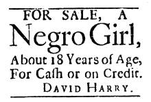 Ad in Washington Spy, 1791 - "For Sale, A Negro Girl,"