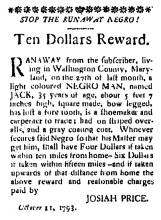 Ad in Washington Spy, 1793 - "STOP THE RUNAWAY NEGRO! Ten Dollars Reward" by Josiah Price.