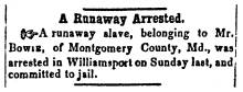 Ad in Herald of Freedom & Torch Light, 1856 - "A Runaway Arrested."