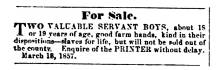 Ad in Herald of Freedom & Torch Light, 1857 - "For Sale."  Two Valuable Servant Boys