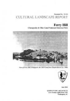 Cover page of Cultural Landscape Report - Ferry Hill - part 1; image of Ferry Hill, Bridgeport the C&O Canal from Shepherdstown circa 1890