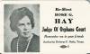 Election card with photo of Rose G. Hay, Judge of Orphans Court